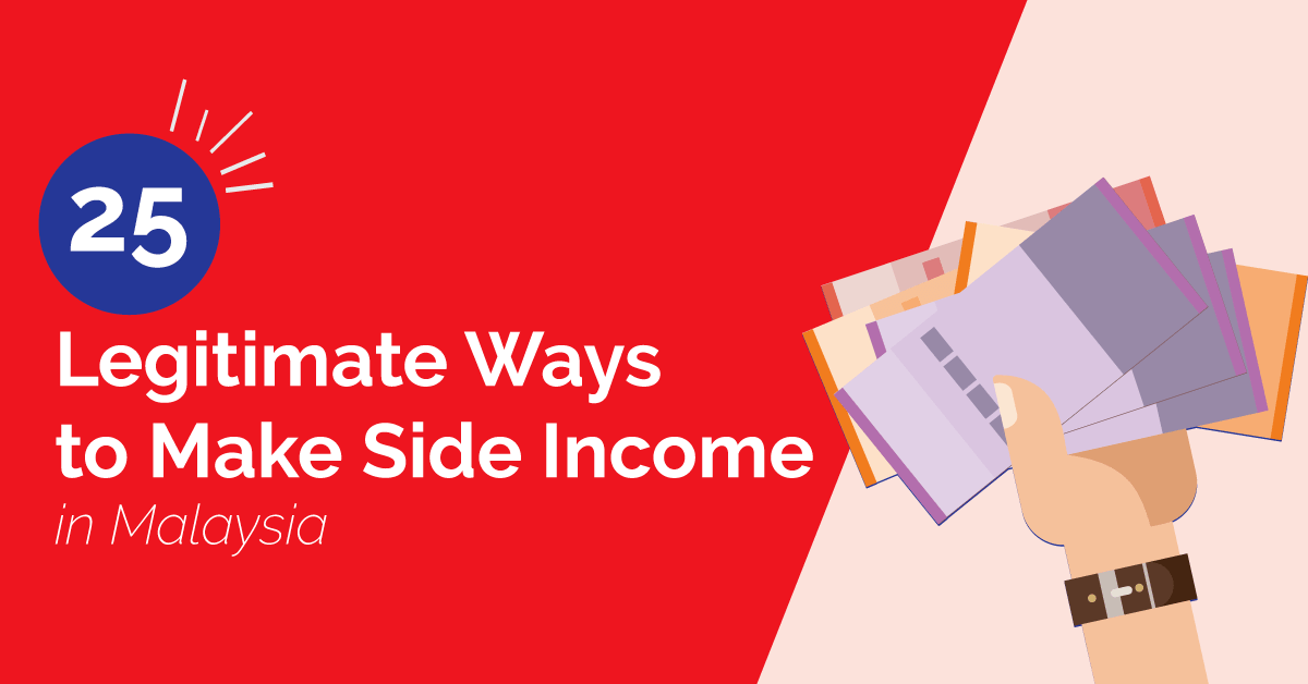 25 Legitimate Side Income Ideas For Malaysians In 2021 Simply Better Finances